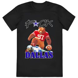 Fuck Dallas San Francisco 49ers Sourdough Sam Meme Shirt