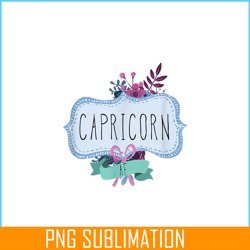 Capricorn AF PNG Floral Label PNG Funny Capricorn Birthday Gift PNG