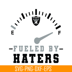 Raiders Fueled By Haters SVG PNG DXF EPS, Football Team SVG, NFL Lovers SVG NFL2291123125