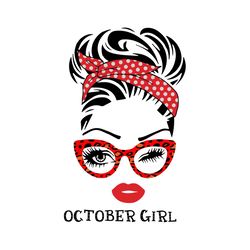 October Girl Wink Eye Svg, Birthday Svg, Birthday Gift Svg, Birthday Anni Svg, Birthday Party, October Svg, October Birt
