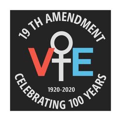 Womens 19th Amendment svg, vote svg, Centennial Logo svg, 100 years svg, Votes Women Suffrage svg, Files For Silhouette,