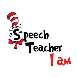 Speech Teacher I Am Svg, Dr Seuss Svg, Cat In The Hat Svg, Read Across America, Dr Seuss Quotes, Teacher Svg, Speech Tea