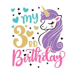 My 3th Birthday Unicorn Svg, Birthday Svg, My 3th Birthday Svg, 3th Birthday Svg, Unicorn Birthday Svg, 3th Birthday Uni