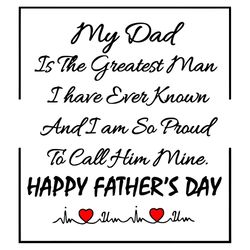 My Dad Is The Greatest Man Svg, Fathers Day Svg, Happy Fathers Day, Greatest Dad Svg, Proud Kids Svg, Fathers Lover Svg,