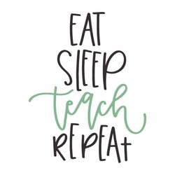 Eat Sleep Teach Repeat, Teachers Day Decoration Svg