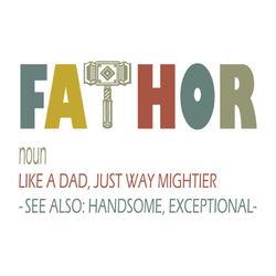 FaThor Like Dad Just Way Mightier Hero TShirt Funny Gifts svg