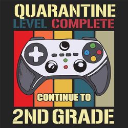 Quarantine level compete continue to 2nd grade, 100th Days svg, 2nd grade svg,2nd grade shirt, 2nd grade gift, 2nd grade
