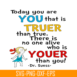 You Are You SVG, Dr Seuss SVG, Dr Seuss Quotes SVG DS205122331