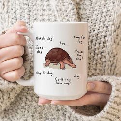 Behold Dog Turtle Mug, Elden Ring Mug, Turtle Lover Mug, Behold Dog Turttle Mug