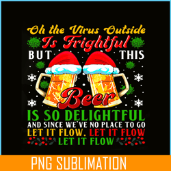 Beer Is So Delightful PNG Beer Santa PNG Christmas Beer PNG