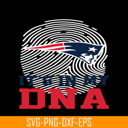 NE Patriots It's In My DNA SVG, New England Patriots PNG, NFL Lovers PNG NFL128112370