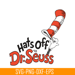 Hats Off SVG, Dr Seuss SVG, Cat in the Hat SVG DS104122325