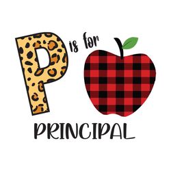 P Is For Principal Svg, Back To School Svg, Principal Svg, Principal Lover, Cheetah Print Letter, Buffalo Plaid Apple Sv