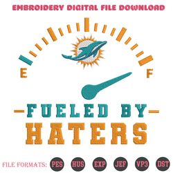 Fueled By Haters Miami Dolphins Embroidery Design File