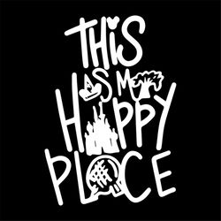 This is My Happy Place svg, Trending Svg, Happy Place Svg, Castel Svg, Wonderland Svg, Funny Svg, Home Svg, Svg Files, S