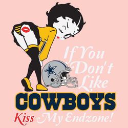 If You Dont Like Cowboys Kiss My Endzone Svg, Sport Svg, Dallas Cowboys, Cowboys Svg, Cowboys Nfl, Cowboys Helmet Svg, B
