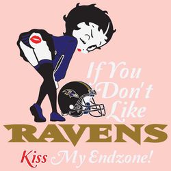 If You Dont Like Ravens Kiss My Endzone Svg, Sport Svg, Baltimore Ravens, Ravens Svg, Ravens Nfl, Ravens Helmet Svg, Bet