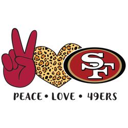 Peace Love 49ers Svg, Sport Svg, San Francisco 49ers Svg, San Francisco 49ers NFL, NFL Svg, Leopard 49ers Svg, American
