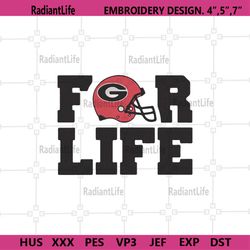 For Life Georgia Bulldogs Logo Embroidey Design, NCAA Georgia Bulldogs For Life Embroidery