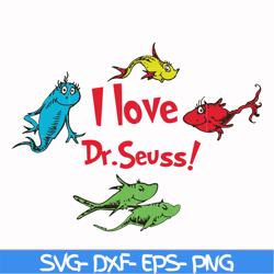 I love Dr.Seuss svg, png, dxf, eps file DR000124