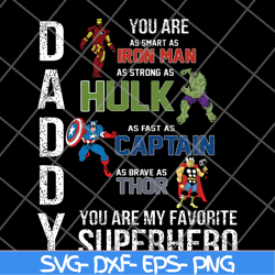 Daddy You Are As Smart As Iron Man svg, png, dxf, eps digital file FTD19052109
