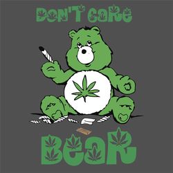 dont care bear cannabis svg, weed svg, cannabis svg, marijuana svg, smoking weed, smoking svg, bear svg, weed stoner svg