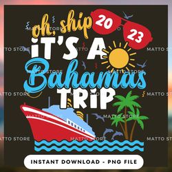 Outdoor Lover PNG Design - Oh Ship Bahamas Trip - Cruise Gifts  - Instant Download