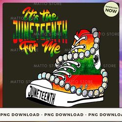 Digital PNG File - It's the Juneteenth for me shoes  PNG Download, PNG File, Printable PNG, Instant Download