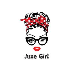 June Girl Wink Eye Svg, Birthday Svg, June Girl Svg, June Birthday Svg, June Svg, Birthday Girl Svg, June Woman Svg, Bir