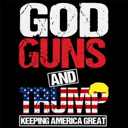 God, Guns and Trump Vintage SVG,svg,USA Flag Patriotic Election 2020 svg, Trump For President 2020 svg,svg cricut, silho