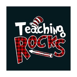 Dr Seuss Teaching Rocks Svg, Dr Seuss Svg, School Svg, Back To School Svg, Rocks Svg, Teaching Svg, Teacher Svg, Dr Seus