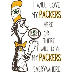 I Will Love My Packers Here Or There, I Will Love My Packers Everywhere Svg, Dr Seuss Svg, Sport Svg, Digital download
