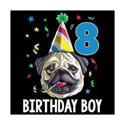 8th Birthday Of Bull Dog Svg, Birthday Svg, Bulldog Svg, 8th Birthday, Happy Birthday Svg, 8 Years Of Age Svg, Bulldog