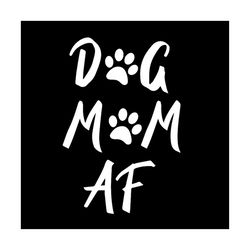 Dog Mom Af Fur Mom Love Mami Dog Paw svg, Family Svg, Dog Mom Svg, Mami Dog Svg, Dog Paw Svg, Mom Svg, Mothers Day, Mom