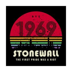 Pride Shirt 50th Anniversary Stonewall 1969 Was A Riot LGBTQ svg