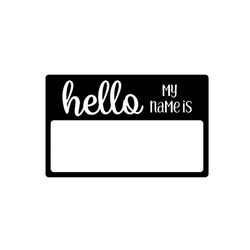 Hello My Name Is Name Tag Name Table Font Svg