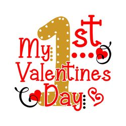My 1st Valentines Day Svg, Valentine Svg, First Valentine Svg, Hearts Svg, Love Svg, Love Gifts Svg, Love Quotes Svg, Fi
