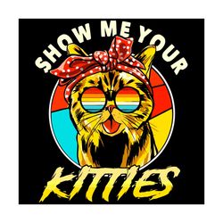 Snow Me Your Kitties Svg, Trending Svg, Kitties Svg, Kitties Lovers Svg, Cat Mom Svg, Cute Kitty Svg, Glasses Kitty Svg,