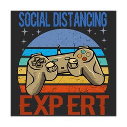 Social Distancing Expert Svg, Trending Svg, Social Distancing Svg, Game Svg, Gamer Svg, Quarantine Svg, Coronavirus Svg,