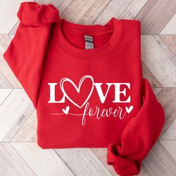 Love You Forever Shirt, Valentines Day Gift, Couple Matching Gift Shirts, Love Shirts for Women, Valentines Day Shirt, G