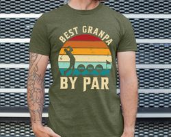 Personalized Grandpa Golf Shirt, Best Grandpa By Par Shirt, Custom Golfing Grandpa Gift, Fathers Day Shirt for Grandpa,