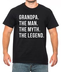 Funny Grandpa Shirt for Grandpa The Man The Myth The Legend Grandpa T Shirt Fathers day Gift Husband Gift Grandpa Gift F