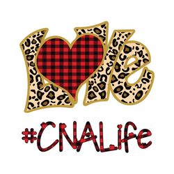 Love CNA Life Svg, Valentine Svg, CNA Svg, CNA Life Svg, Valentine Day Svg, CNA Valentine Svg, Nurse Svg, Valentine Gift
