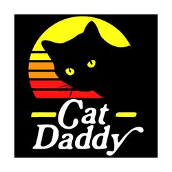 Cat Daddy Svg, Trending Svg, Cat Daddy Svg, Black Cat Svg, Cat Daddy Vintage Svg, Style Cat Retro Distressed Svg, Cat Lo