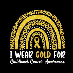 i wear gold svg, trending svg, childhood cancer svg, cancer awareness svg, rainbow leopard svg, cancer month svg, cancer