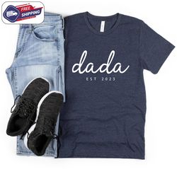Customized Dada Shirt, Daddy Shirt, Fathers Day Shirt, Custom Dad Shirt, Personalized Shirt For Dad, New Dad Gift, Birth