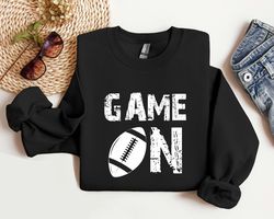 game on tshirt, game day unisex shirt, football family shirt, game day sweatshirt, game day kids tshirt, women football