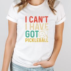 i cant i have pickleball, pickleball shirt, peace love, funny pickleball t-shirt, pickleball player gift, pickleball coa