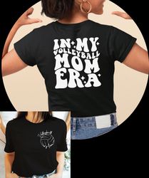 in my volleyball mom era t-shirt, custom volleyball shirt, personalized volleyball mom tee, volleyball lover gift, sa529