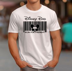Disney Dad Shirt, Scan For Payment Shirt, Fathers Day Shirt, Funny Disney Dad Shirt, Gift For Father Shirt
